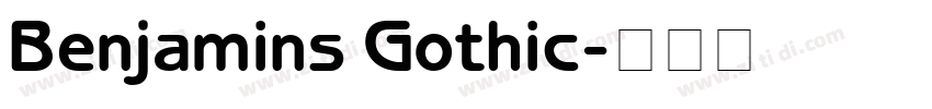 Benjamins Gothic字体转换